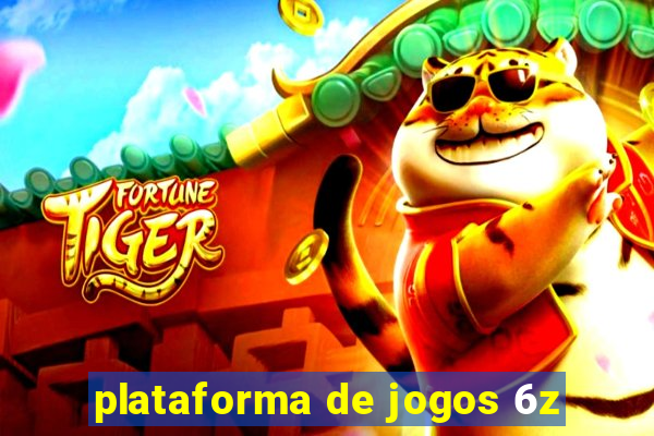 plataforma de jogos 6z